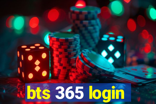 bts 365 login